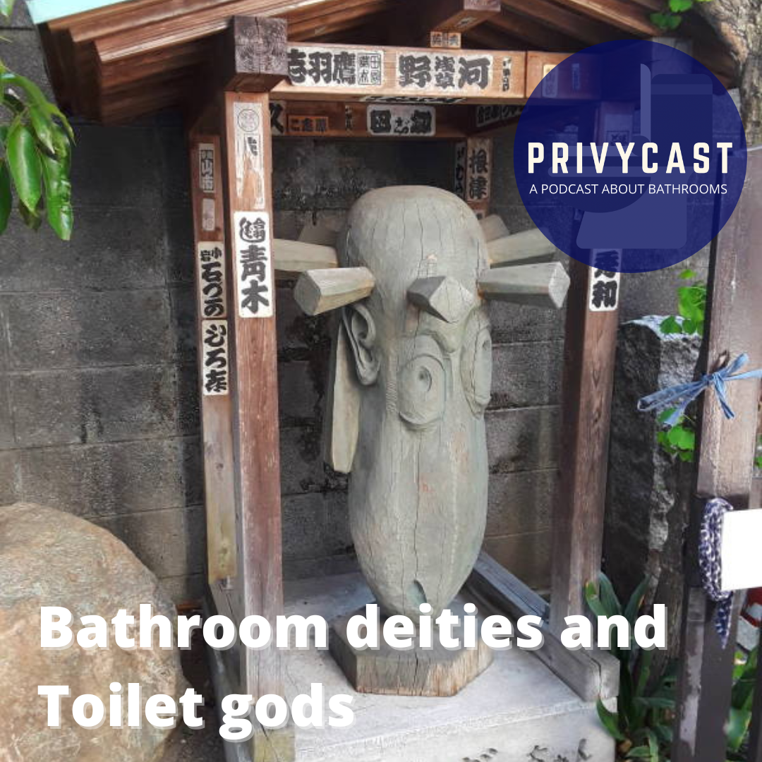 Ep. 96 Bathroom deities and Toilet gods