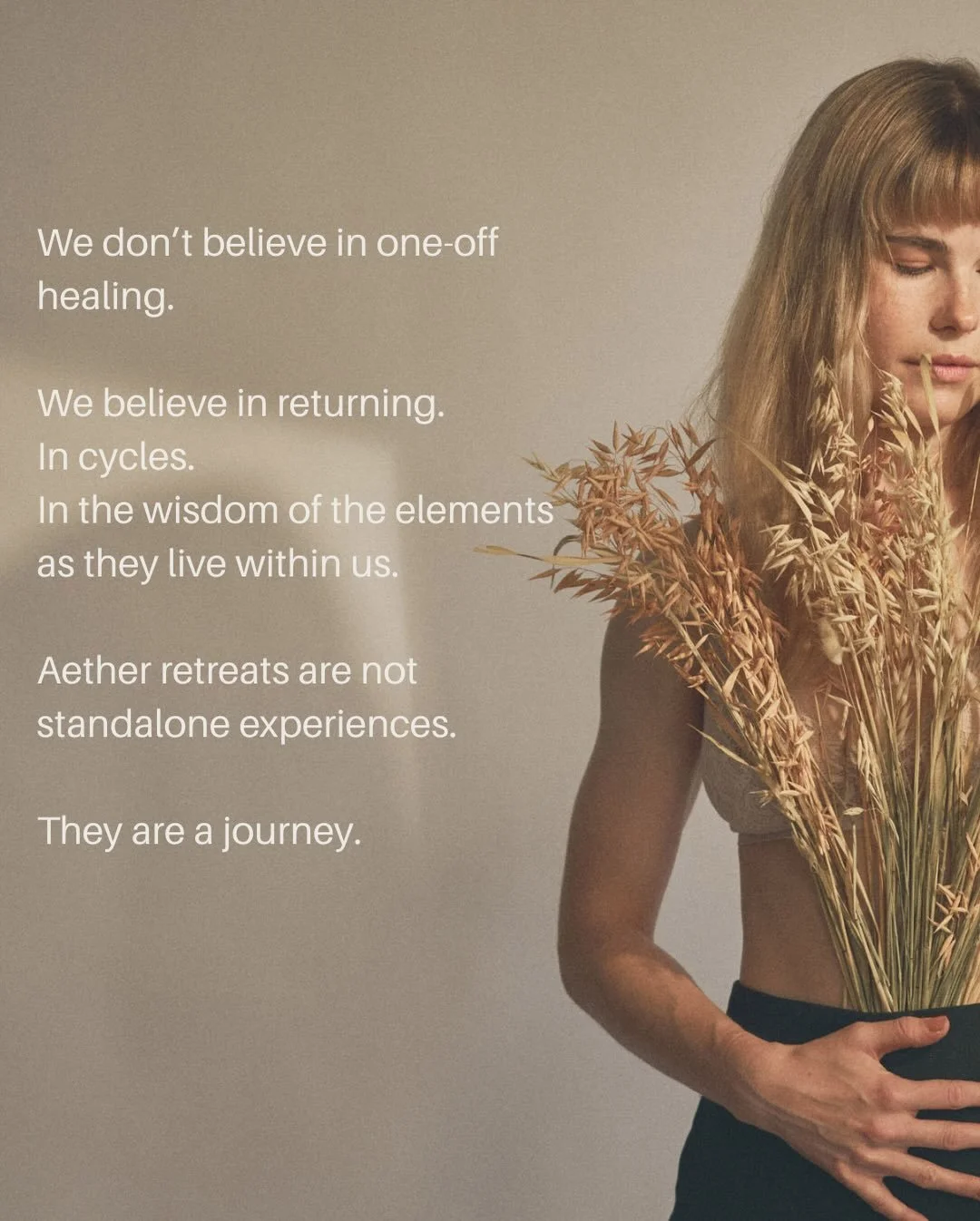 Because healing isn&rsquo;t linear.
It&rsquo;s elemental.

Each retreat is part of a living sequence &mdash;
one element leading into the next.

Not separate experiences,
but a connected journey inward.

Come once.
Return again.
Let the elements do t