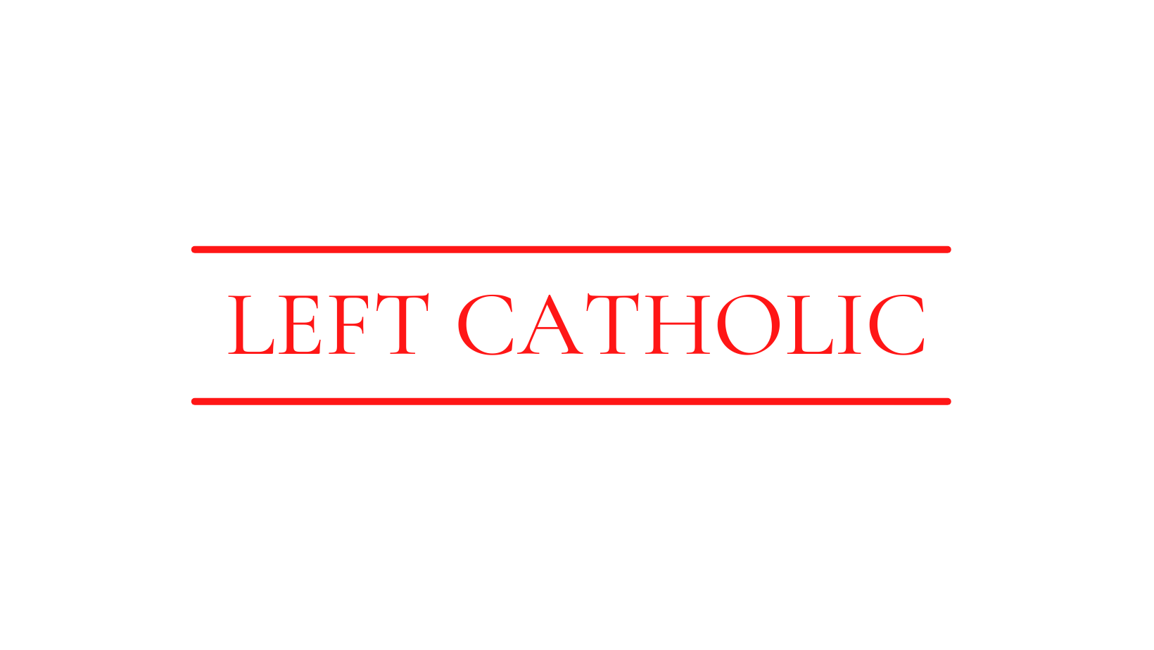 Introducing the Left Catholic zine