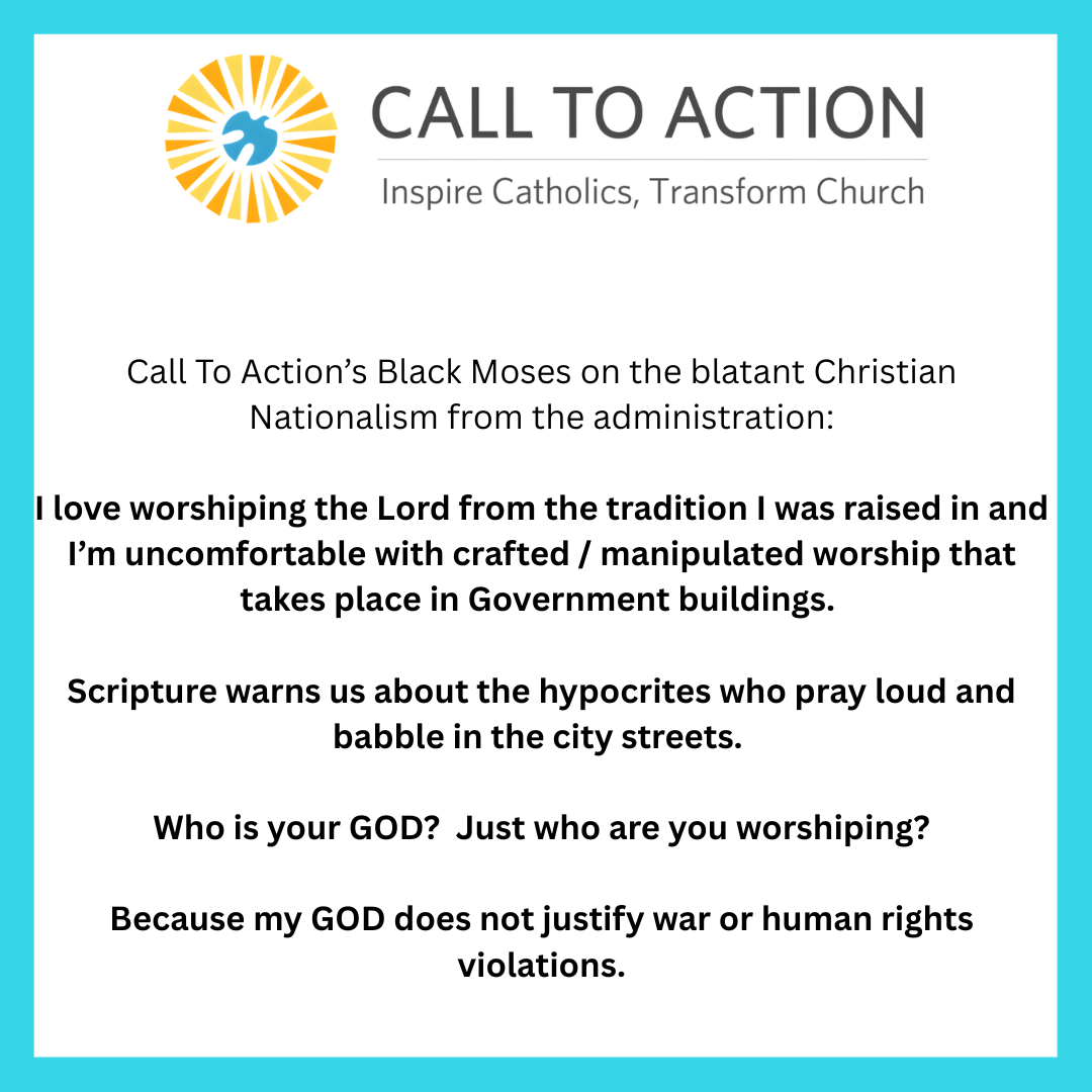 Call To Action’s Black Moses on the blatant Christian Nationalism from the administration: