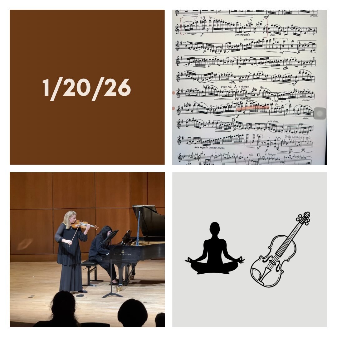 DAY 514 - 1/20/26

🎻: Violin - hefty day of playing, including one perf of the 1st mov of Amy Beach! Scattered practice sessions where I could throughout the day - more focus on audition rep !! 
🧘🏼&zwj;♀️: Yoga - (15 min) night yoga ! New hip stre