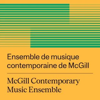 McGill Contemporary Music Ensemble: Through the Lens