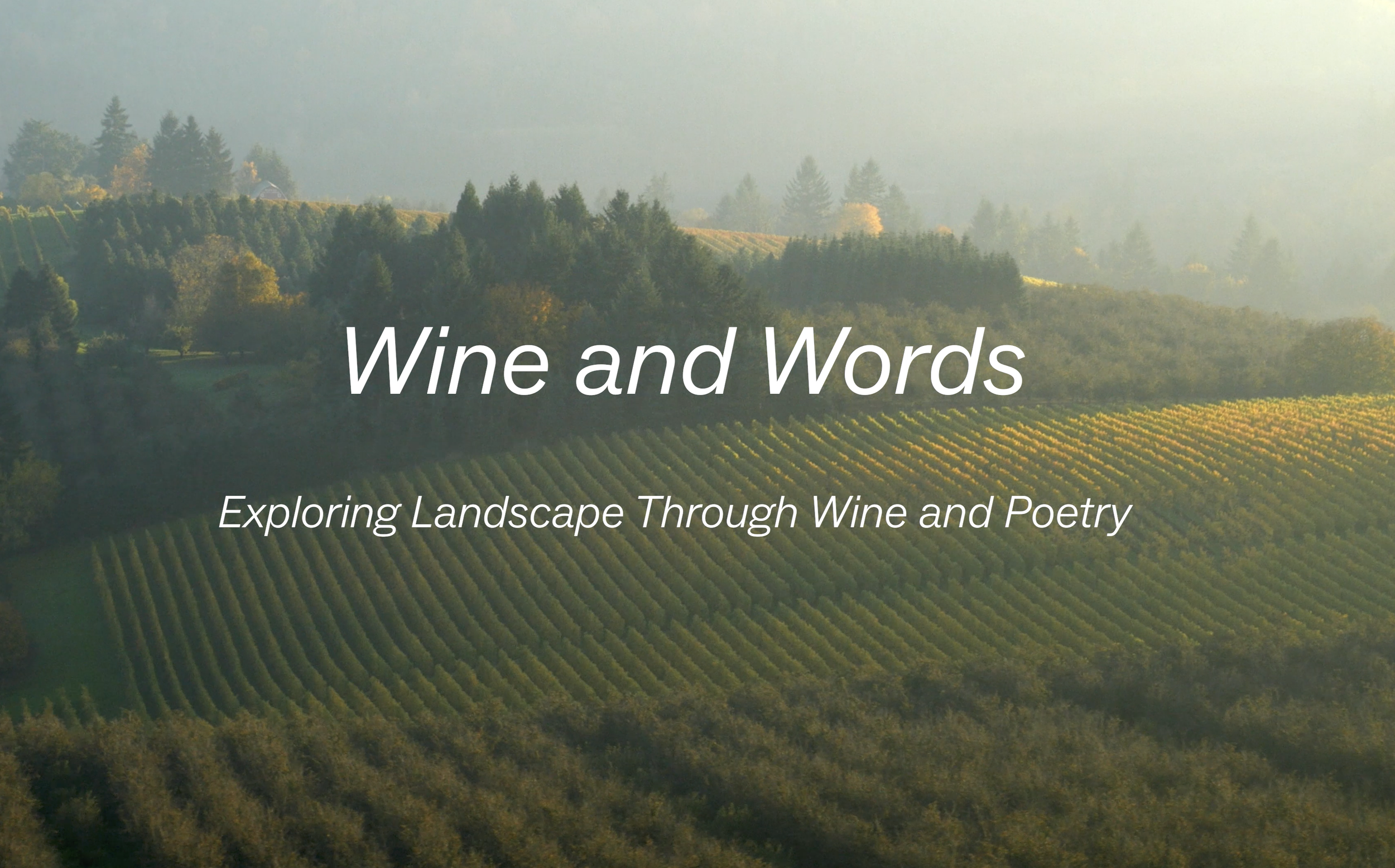 Wine &amp; Words: Exploring Landscape Through Wine and Poetry