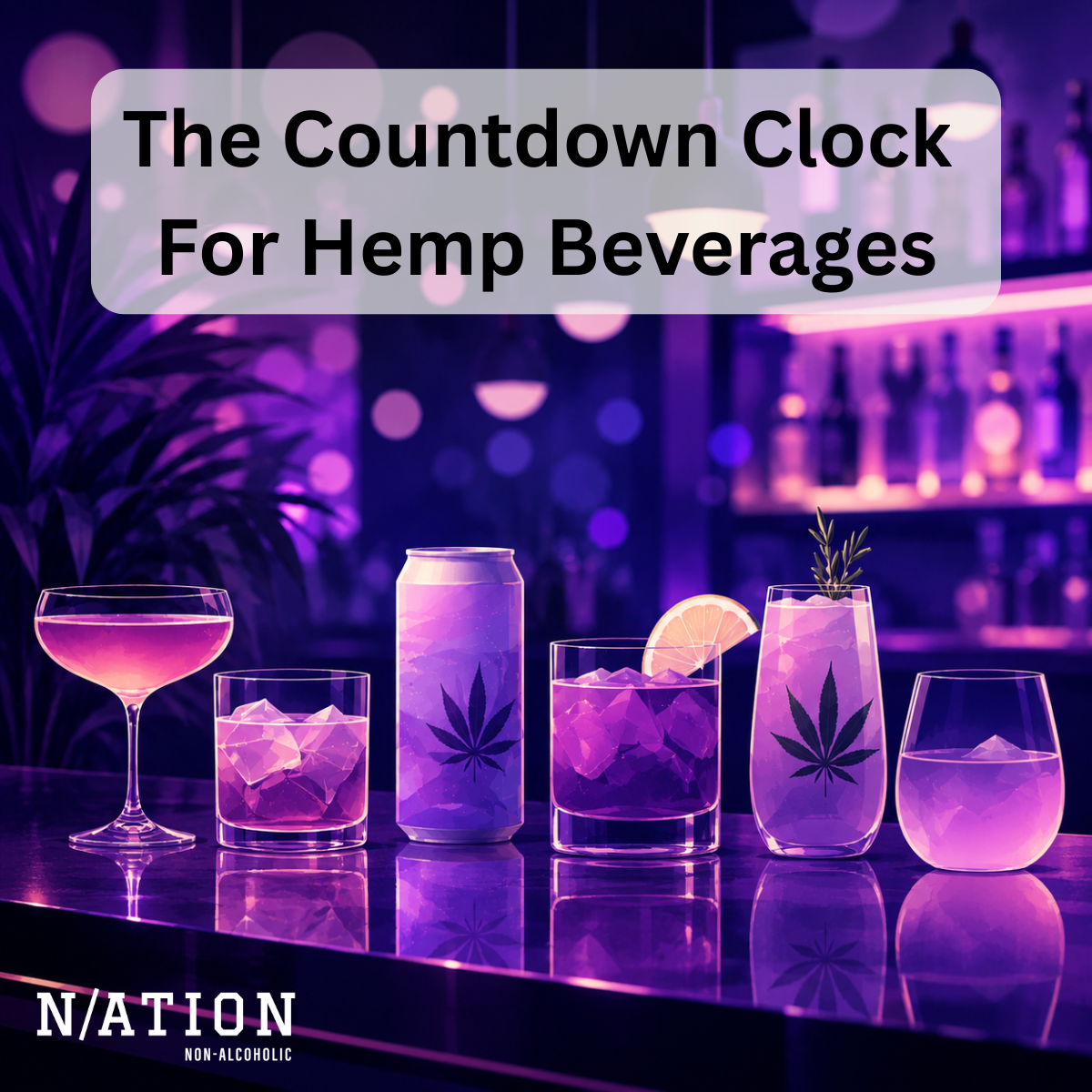 The Countdown Clock For Hemp Beverages