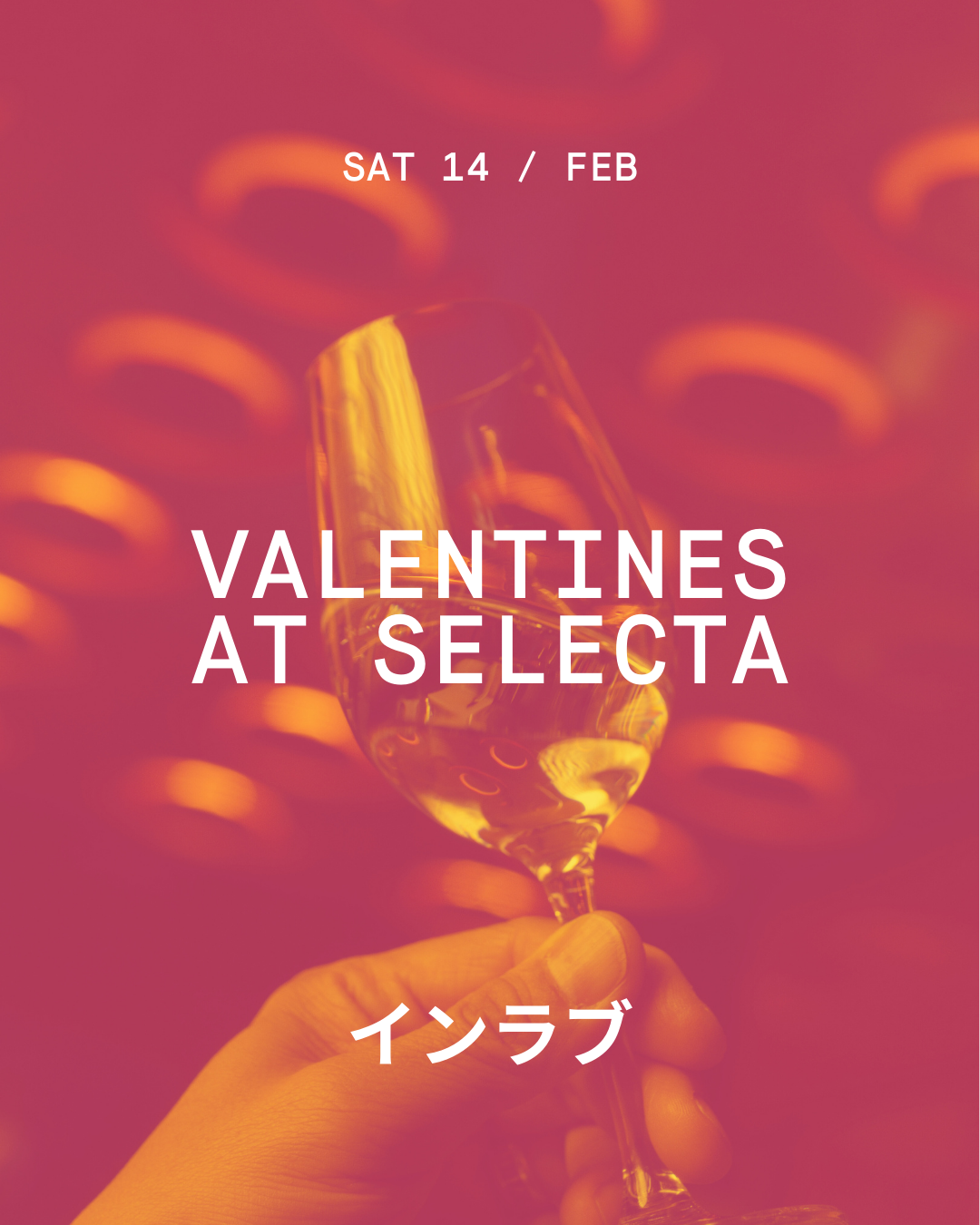 VALENTINES AT SELECTA