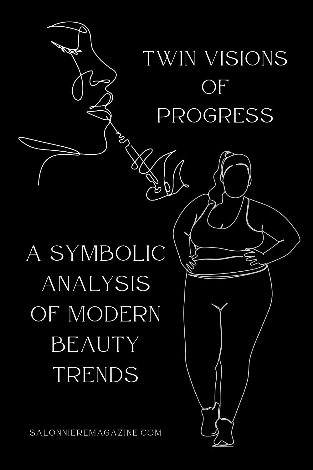 Twin Visions Of Progress: A Symbolic Analysis Of Modern Beauty Trends