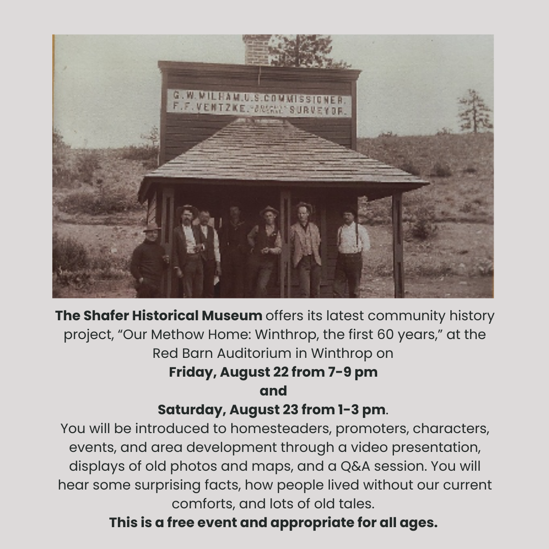 Shafer Museum - Our Methow Home: Winthrop, the first 60 years.