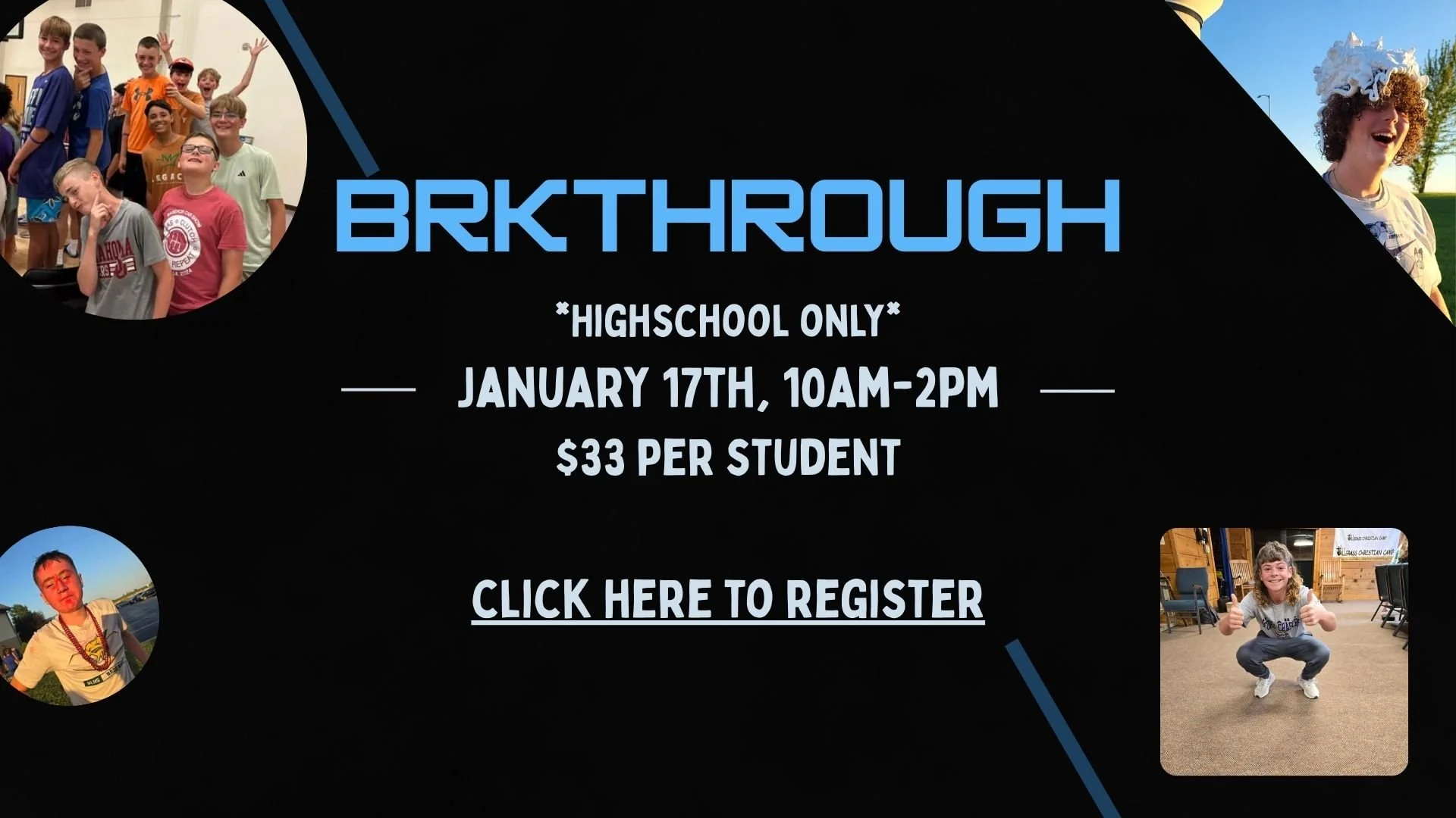 Student Ministry - BRKTHROUGH (High School Only)