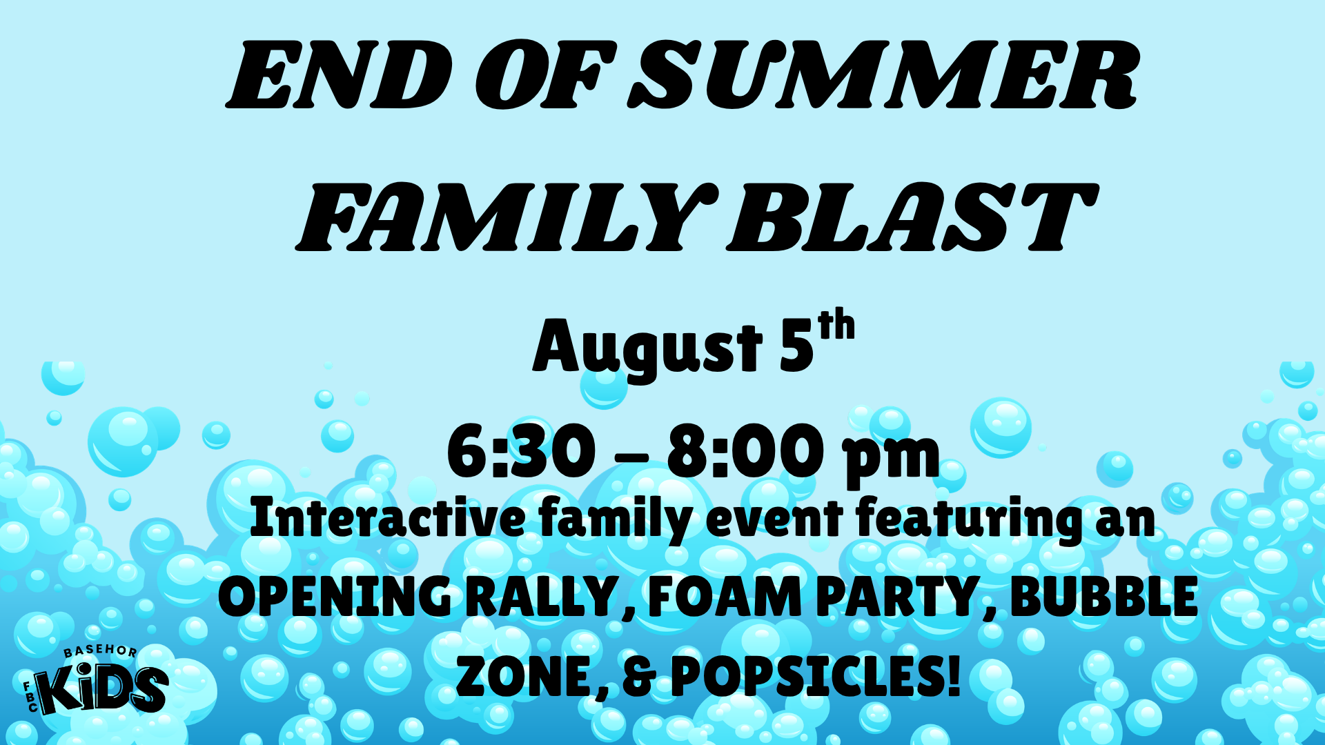 End of Summer Family Blast