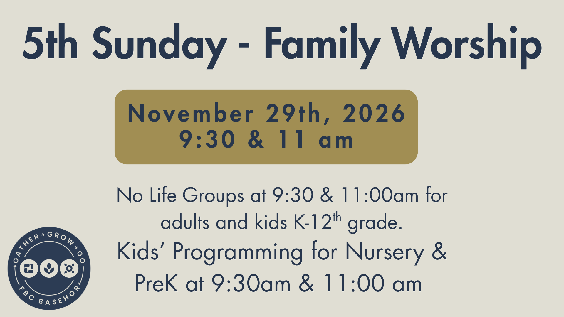 5th Sunday - Family Worship!