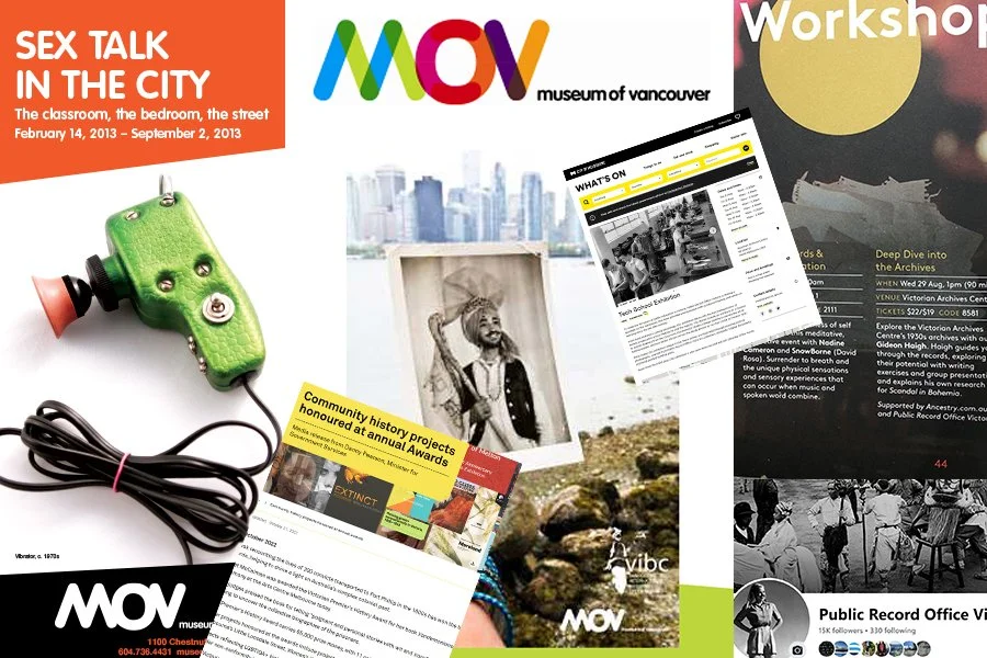 Communications Management: Kate  wrote the annual communications and marketing strategies for the Museum of Vancouver MOV (2009-2013) and was responsible for applying a new brand and vision for both MOV and the state records  of Victoria based at the
