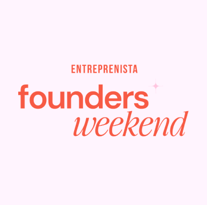 Pink and red text on a light pink background reading "Entreprenista founders weekend" with a small starburst graphic.