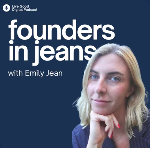 Podcast cover art for 'Founders in Jeans' with Emily Jean, live good digital podcast, featuring a close-up portrait of a woman with blonde hair resting her chin on her hand.