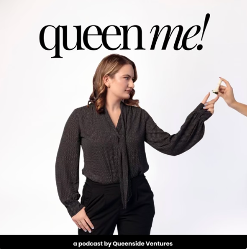 A woman with brown hair holding an award or trophy, with the text 'queen me!' at the top and 'a podcast by Queyside Ventures' at the bottom.