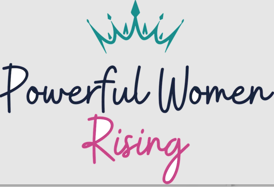 Text reads "Powerful Women Rising" with a teal crown above the text.