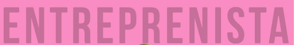 Close-up of a pink banner with the word 'ENTREPRENISTA' in large uppercase letters.