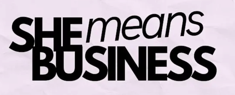 Text that says 'She means Business' with 'She' and 'Business' in bold, and 'means' in regular font, on a pale background.