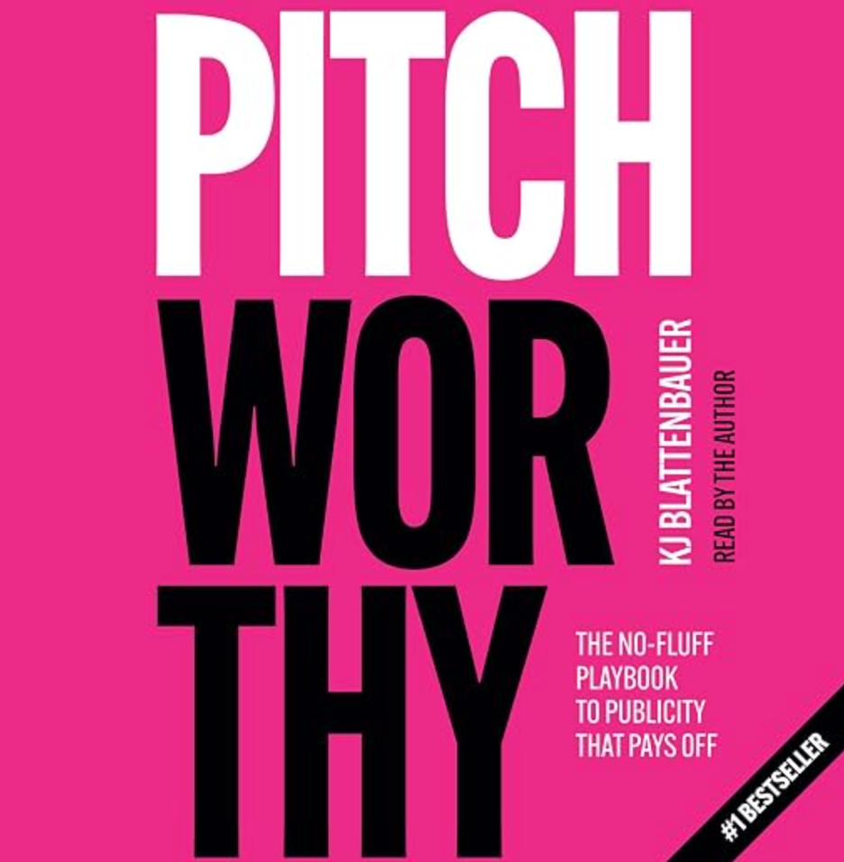 Book cover titled "Pitchworthy" by KJ Blattenbauer, with a pink background and large bold text in white and black.