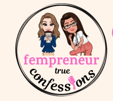 Illustration of two women with long hair and glasses, holding a phone. The text says 'fempreneur true confessions' with a pink microphone icon.