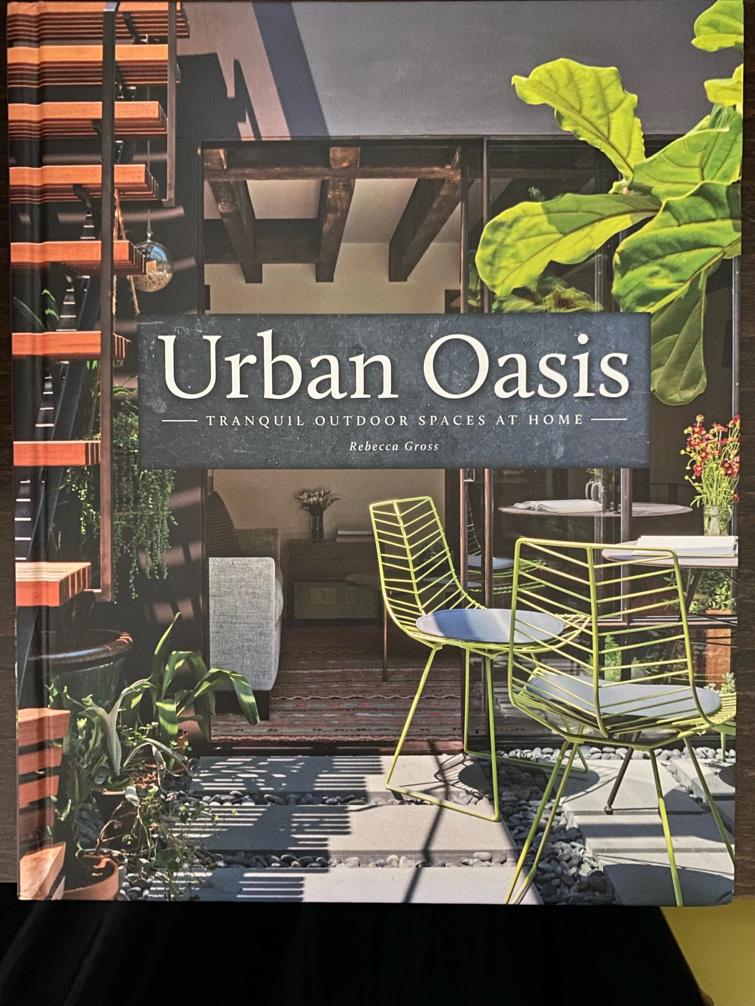 Urban Oasis features two projects by Julie Farris