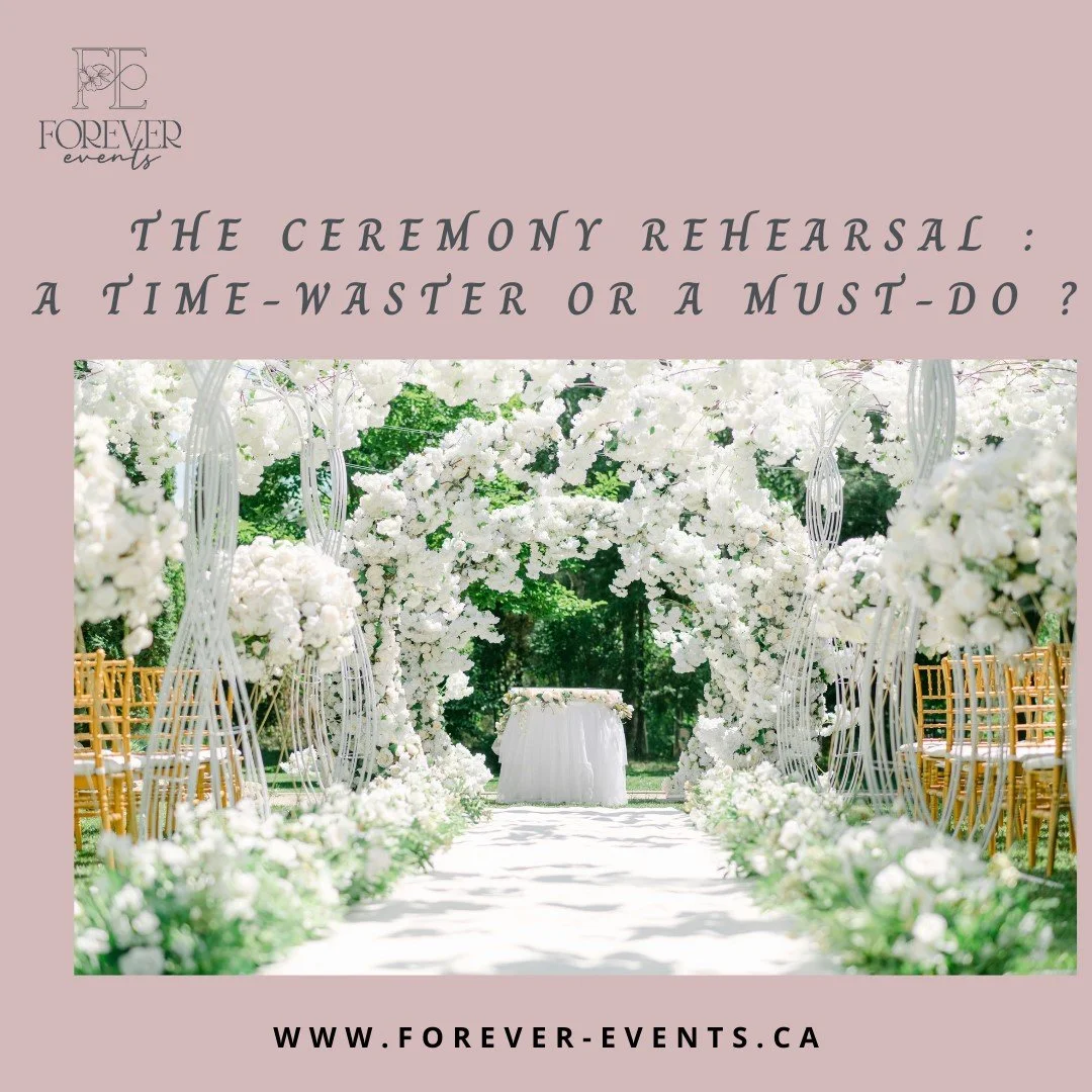 The Ceremony rehearsal : a Time-Waster or a Must-Do ?
