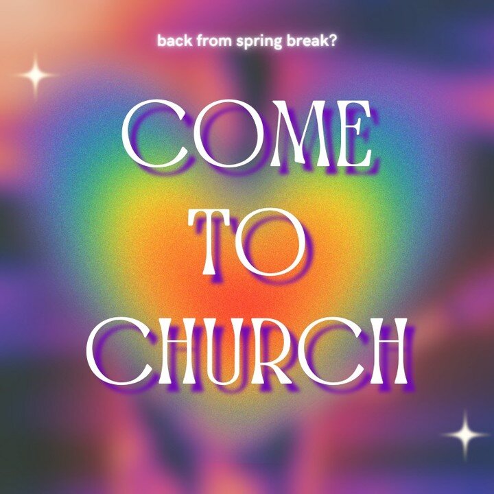 Y'all back from spring break? Come to church tomorrow! FREE breakfast at 9:30 a.m. and worship at 10:45 a.m.