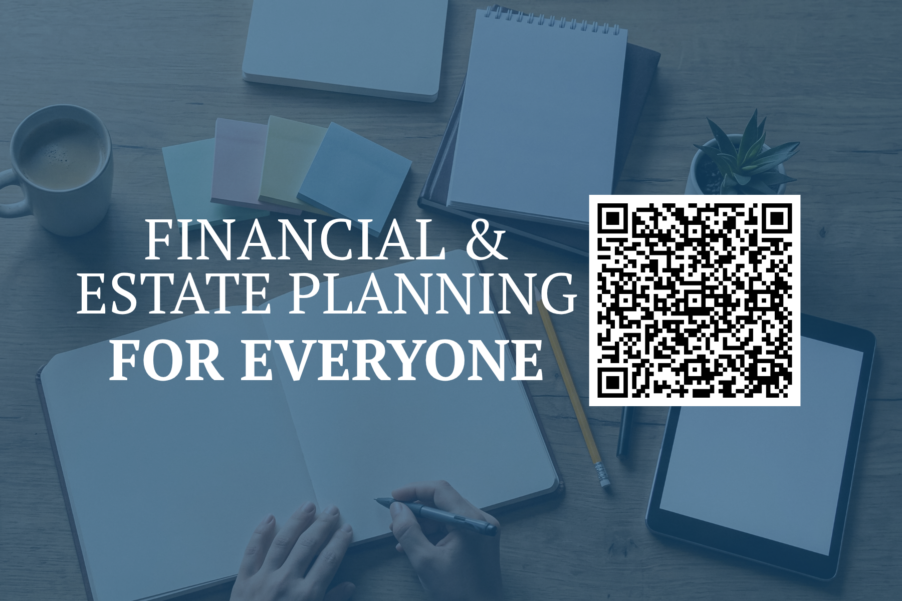  Financial & Estate Planning for Everyone Seminar