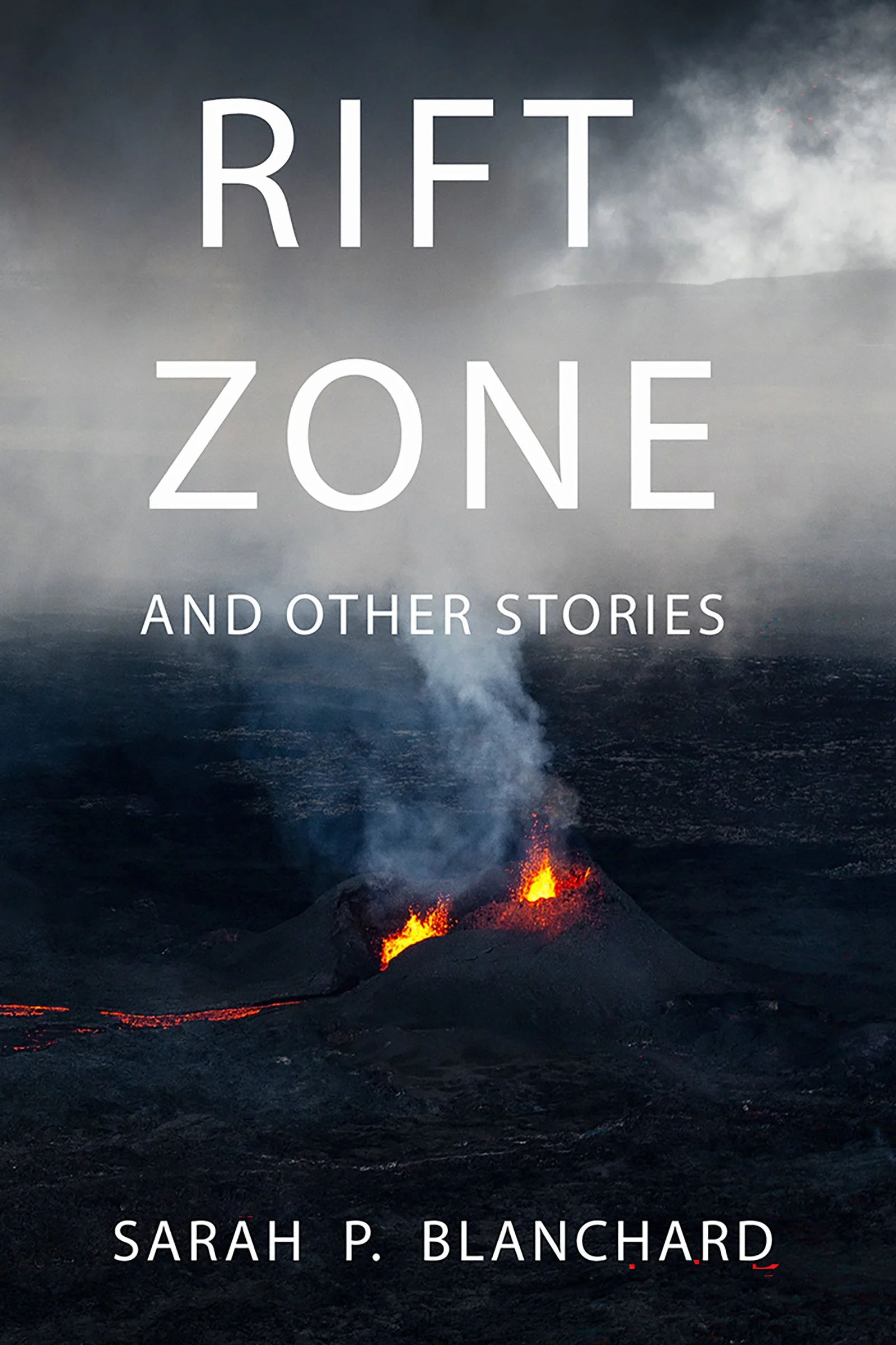 Rift Zone: and other stories