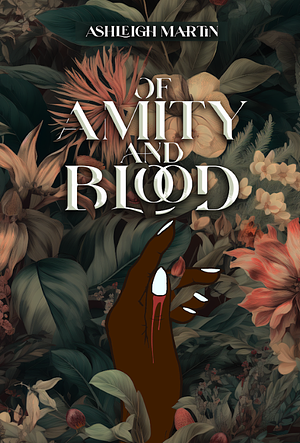 Of Amity and Blood (pre-order)