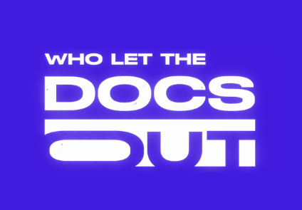 Who Let The Docs Out