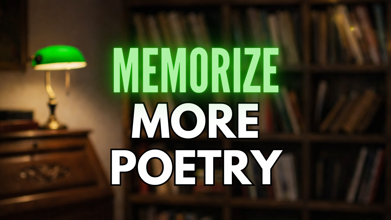 How I Learned to Memorize Poetry