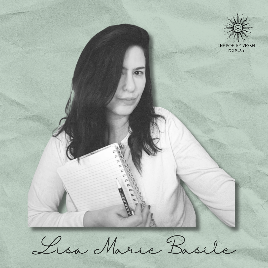 Lisa Marie Basile featured on The Poetry Vessel Podcast