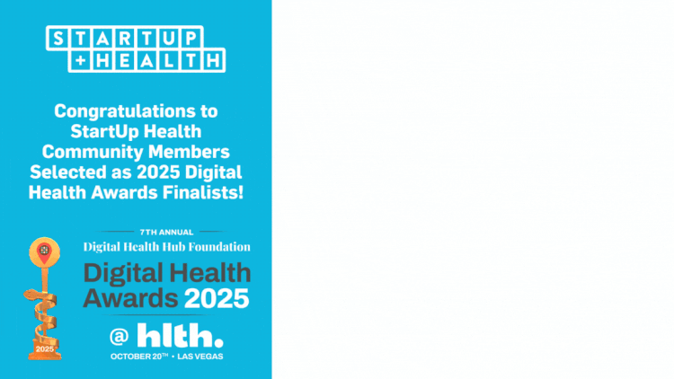 Congratulations! 7 StartUp Health Members Named Finalists for the 2025 ...