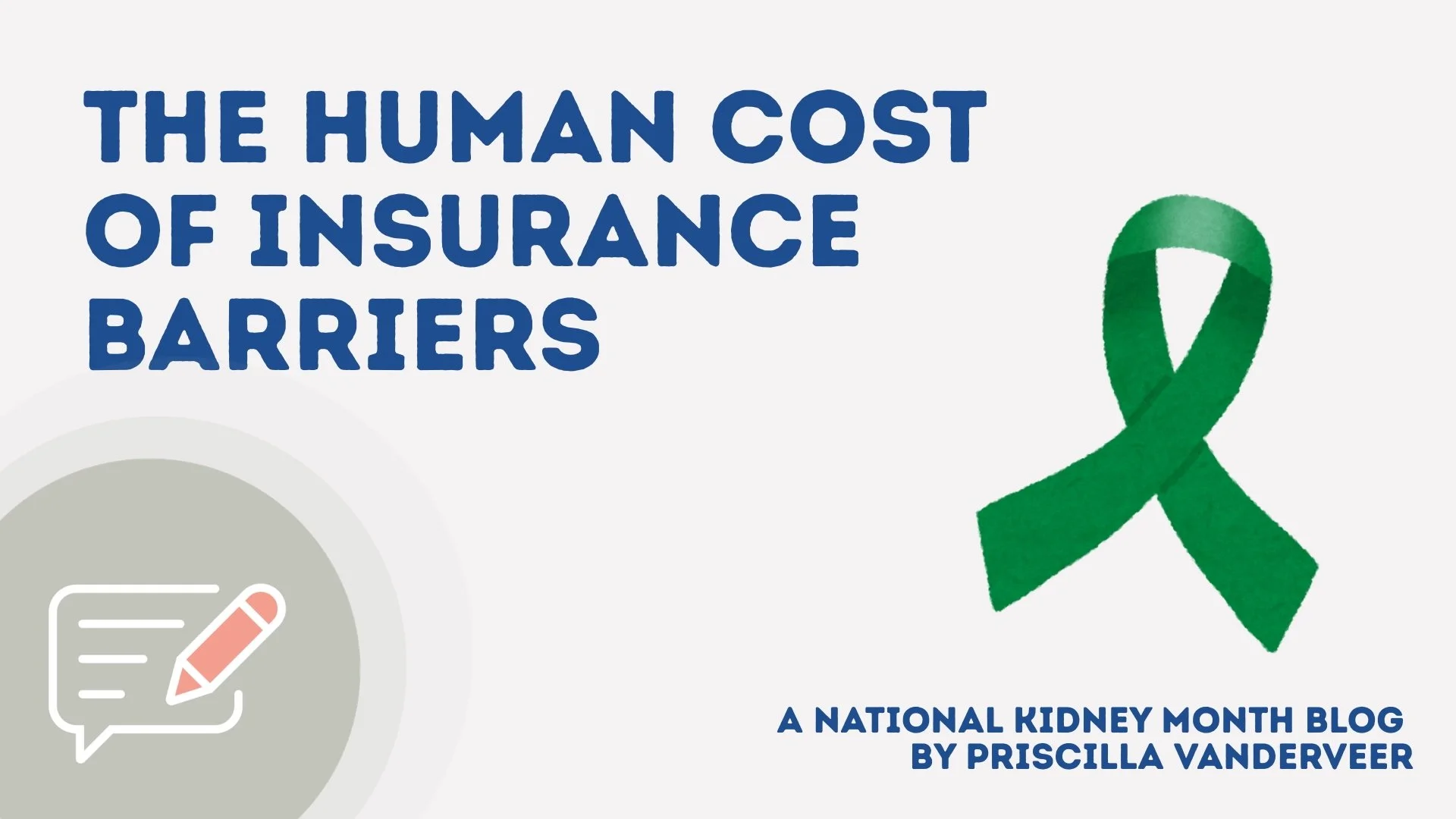 National Kidney Month: The Human Cost of Insurance Barriers