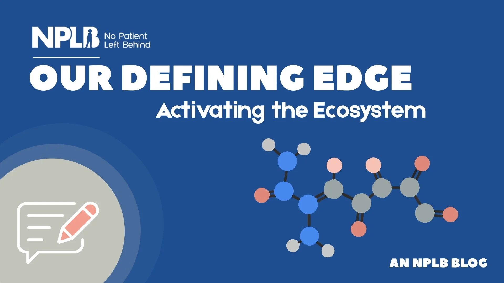 Our Defining Edge: Activating the Ecosystem