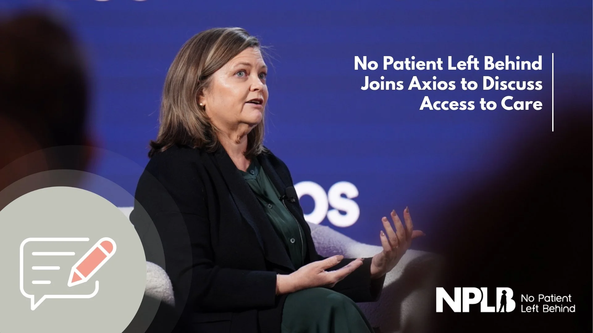 No Patient Left Behind Joins Axios to Discuss Access to Care