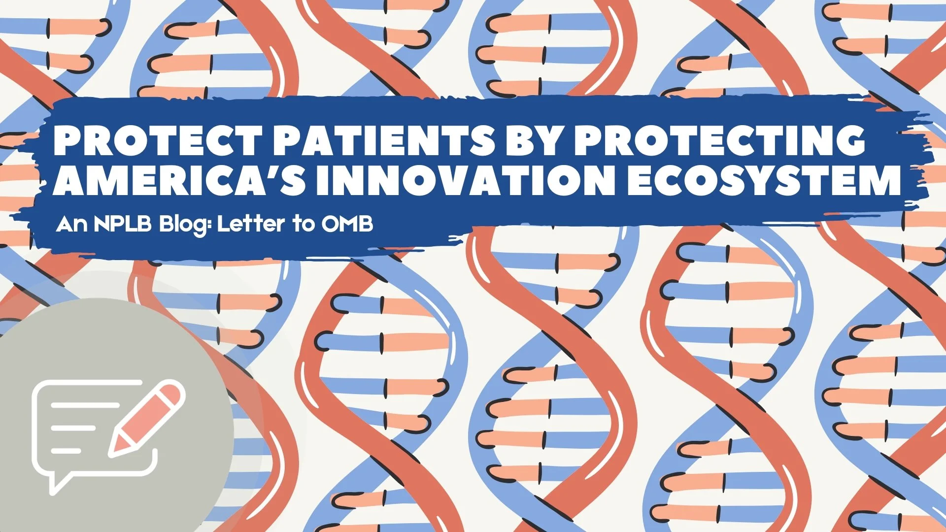 Protect Patients by Protecting America's Innovation Ecosystem