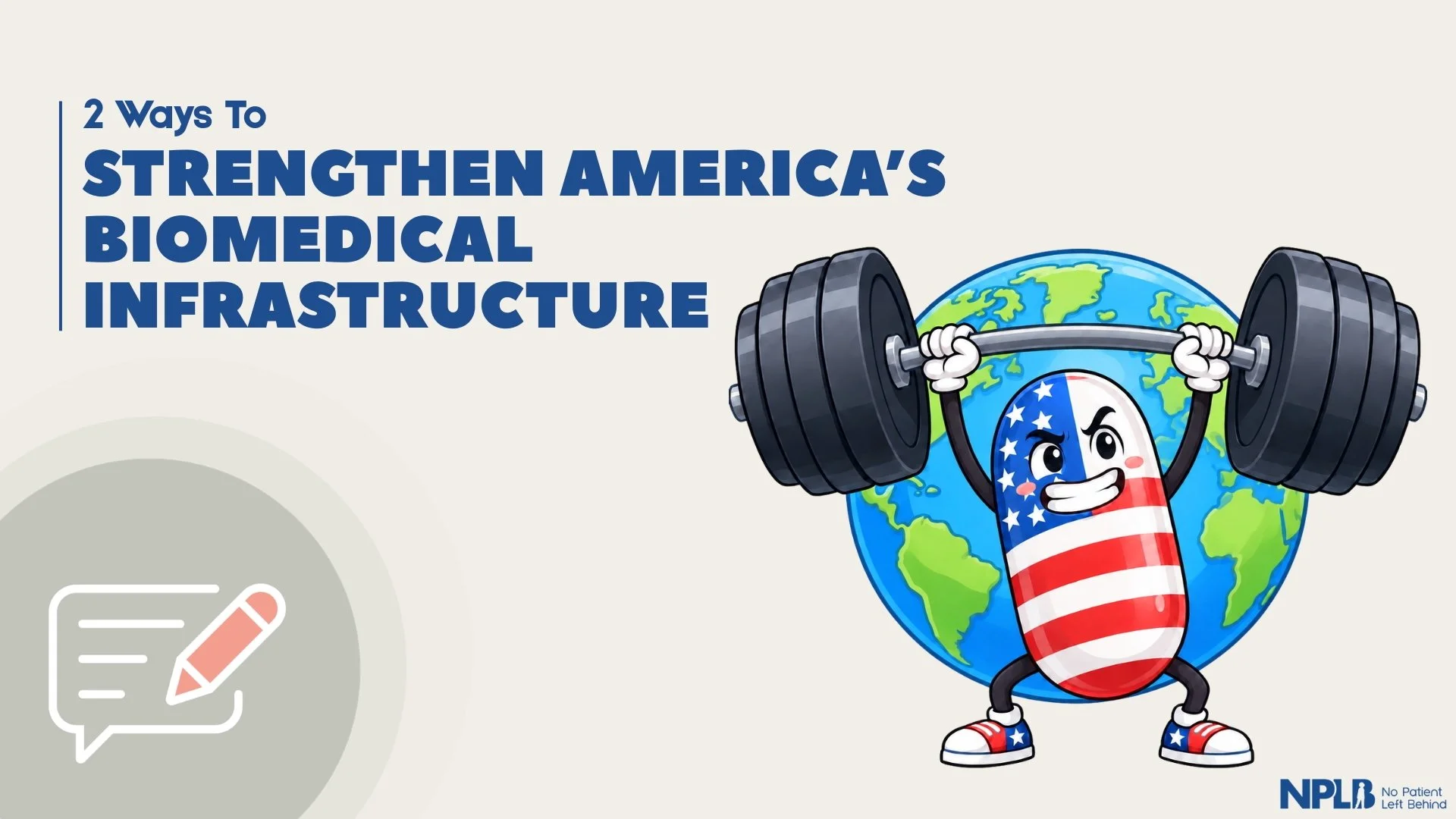 2 Ways to Strengthen America’s Biomedical Infrastructure