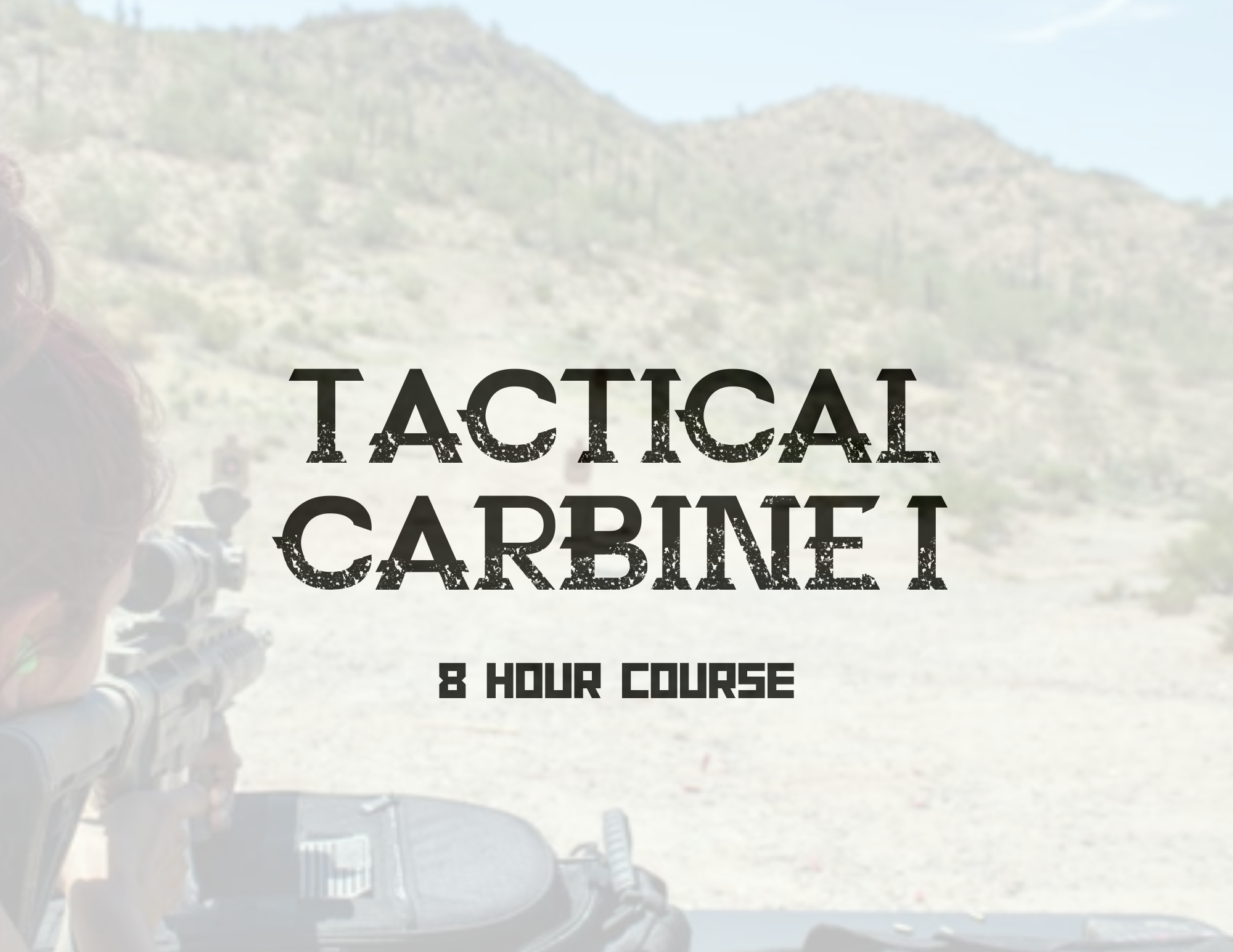Tactical Carbine I