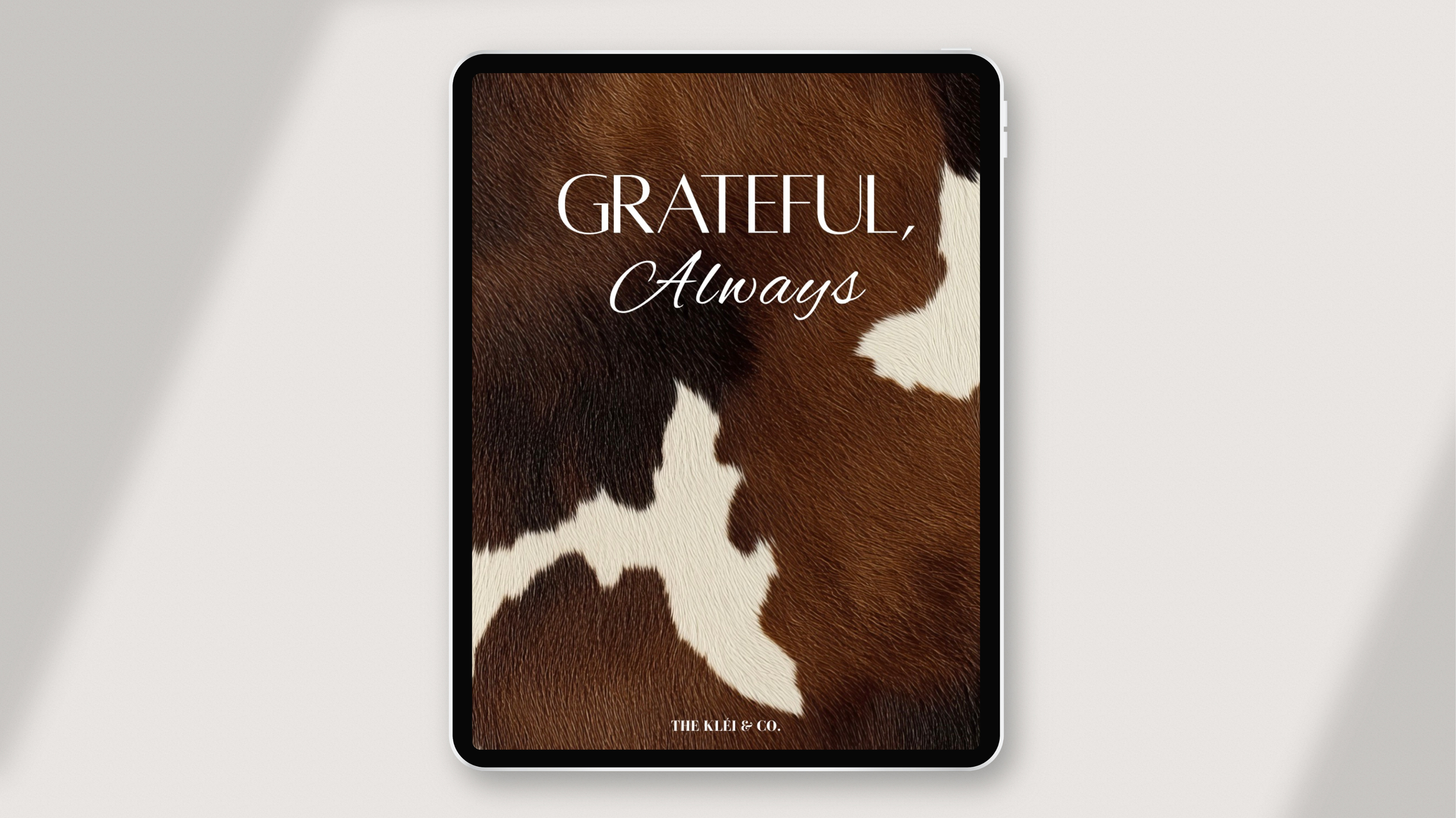 Grateful, Always — Cowhide