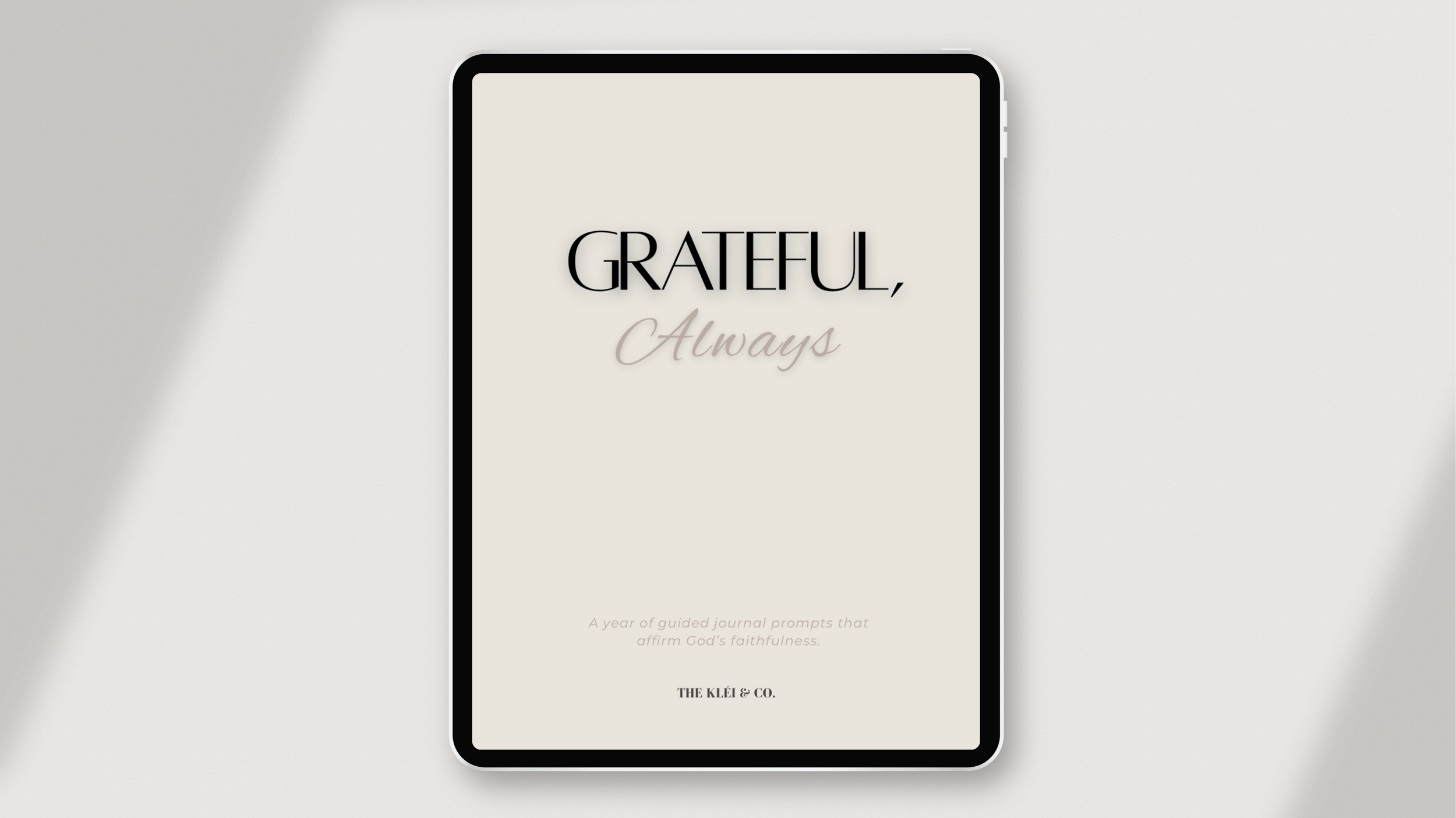 Grateful, Always — Neutral 