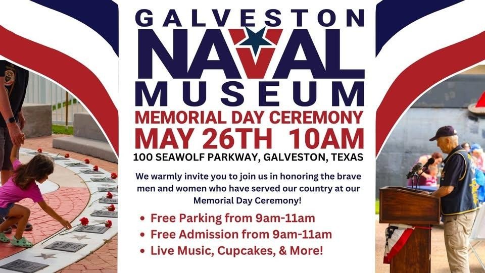 Memorial Day Celebration at Galveston Naval Museum