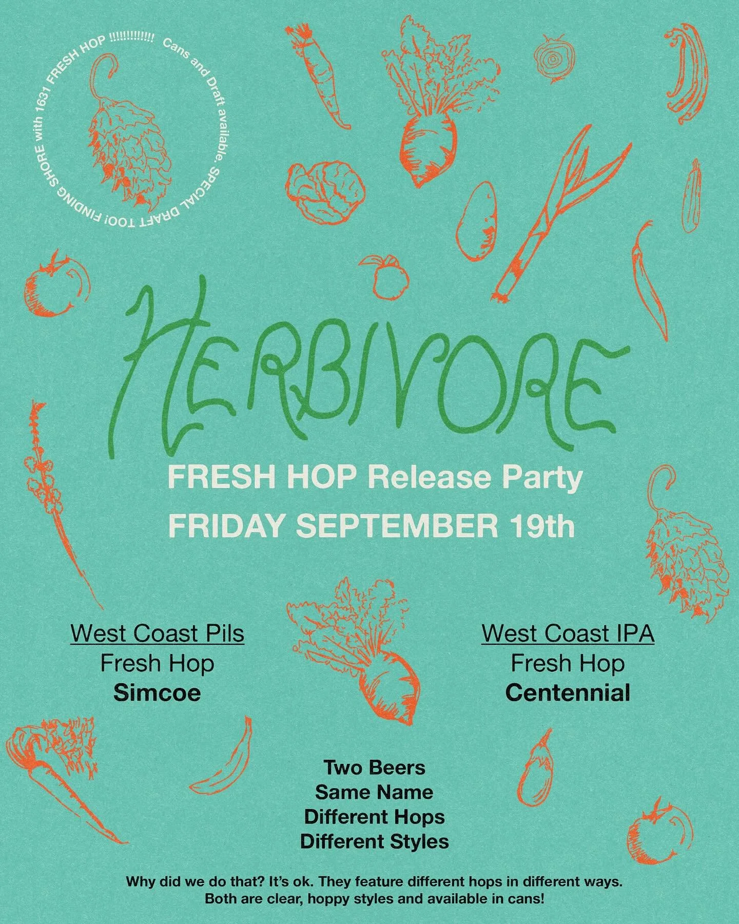 SAVE THE DATE 🍀🌲🍀🌲🌴🌴 
Friday September 19th

Our next 2 ✌️ Fresh Hop beers are being released on Friday 

HERBIVORE - WCPILS brewed with fresh Simcoe in collaboration with @rusebrewing and @berkeley_yeast from @colemanagriculture 

HERBIVORE - 