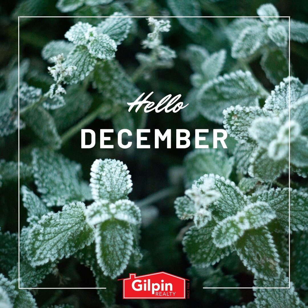 Hello December!
.
.
.
.
#GilpinRealty #Snohomish #RealEstate #HouseHunting #HomesForSale