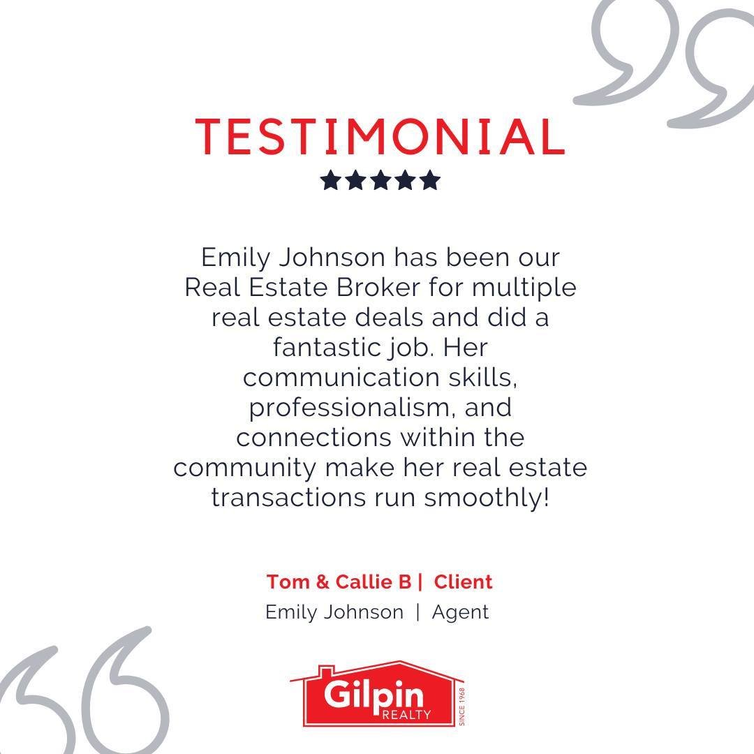 &quot;Emily Johnson has been our Real Estate Broker for multiple real estate deals and did a fantastic job. Her communication skills, professionalism, and connections within the community make her real estate transactions run smoothly!&quot; - Tom &a