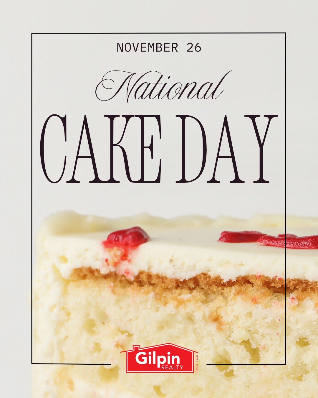 National Cake Day!
.
.
.
.
#GilpinRealty #Snohomish #RealEstate #HouseHunting #HomesForSale