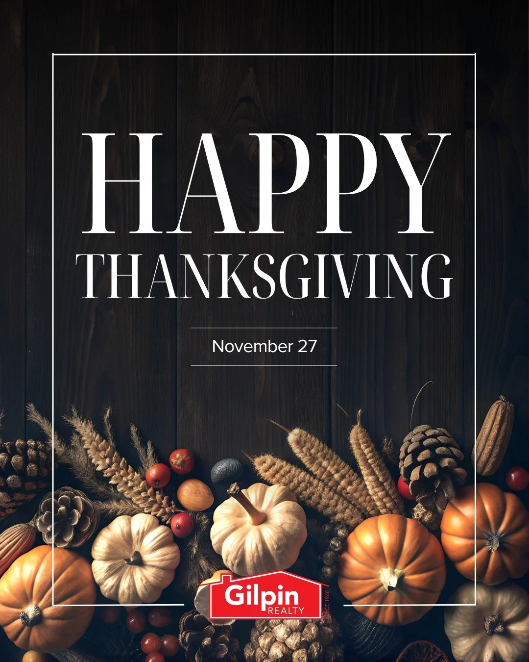 Happy Thanksgiving!
.
.
.
.
#GilpinRealty #Snohomish #RealEstate #HouseHunting #HomesForSale