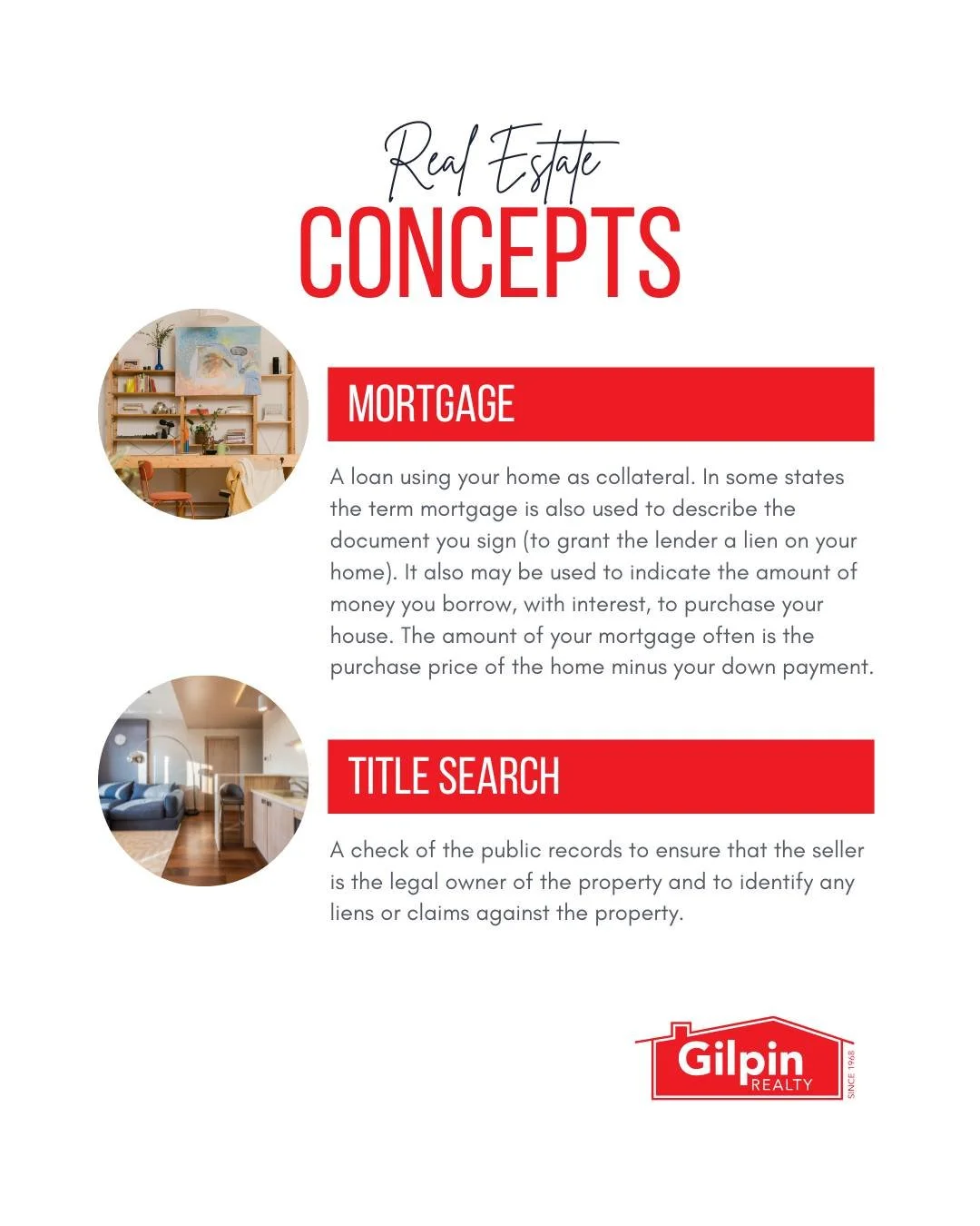 Real Estate Concepts

MORTGAGE 
A loan using your home as collateral. In some states the term mortgage is also used to describe the document you sign (to grant the lender a lien on your home). It also may be used to indicate the amount of money you b