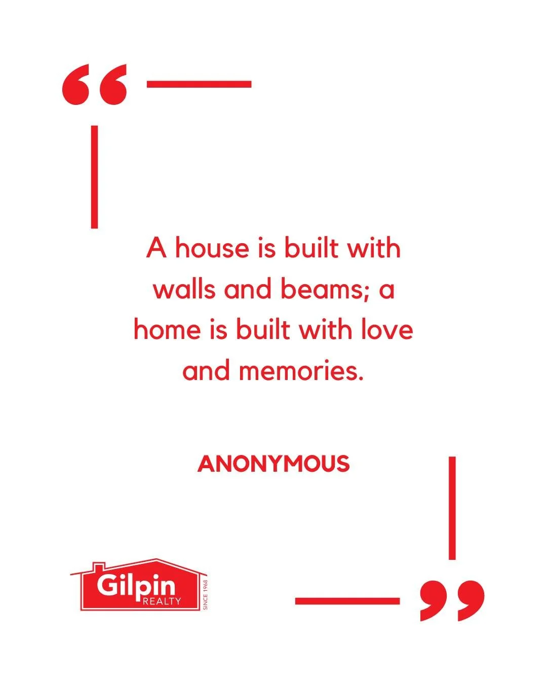 "A house is built with walls and beams; a home is built with love and memories." - Anonymous
.
.
.
.
#GilpinRealty #Snohomish #RealEstate #HomesForSale #Quote
