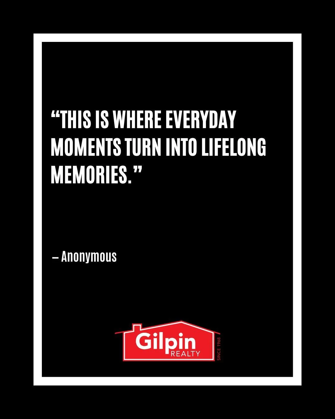 "This is where everyday moments turn into lifelong memories." - Anonymous 
.
.
.
.
#GilpinRealty #Snohomish #RealEstate #HomesForSale #Quote